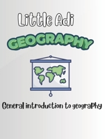 Introduction to Geography: Learning geography made easy (Little Adi) B0DZ21YPHW Book Cover