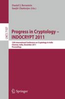 Progress in Cryptology - INDOCRYPT 2011: 12th International Conference on Cryptology in India, Chennai, India, December 11-14, 2011, Proceedings 3642255779 Book Cover