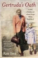 Gertruda's Oath: A Child, a Promise, and a Heroic Escape During World War II 0385527195 Book Cover