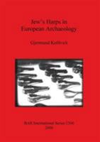 Jew's Harps in European Archaeology 1841719315 Book Cover