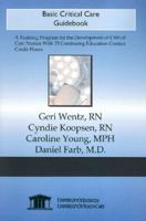 Basic Critical Care Guidebook 1594912793 Book Cover