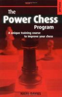 The Power Chess Program: Book 1: A Unique Training Course to Improve Your Chess 0713484152 Book Cover