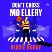 Don't Cross Mo Ellery B0GYFV5KYG Book Cover