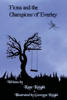 Fiona and The Champions of Everley 1914071433 Book Cover