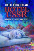 Hotel USSR: Memoirs of a Soviet 'Non-Artist' (full color edition) 1723884529 Book Cover