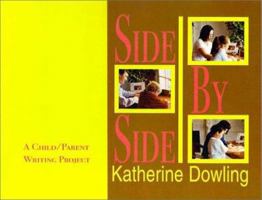 Side By Side: A Child/Parent Writing Project 1888842458 Book Cover