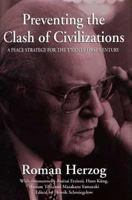 Preventing the Clash of Civilizations: A Peace Strategy for the Twenty-First Century 0312224443 Book Cover