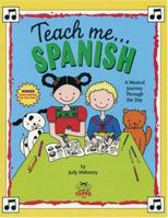 Teach Me Spanish (Paperback and Audio CD): A Musical Journey Through the Day 0934633053 Book Cover