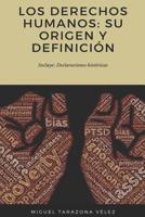 Los Derechos Humanos: su origen y definici�n 1097570509 Book Cover