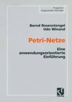 Petri-Netze: Eine Anwendungsorientierte Einfuhrung 3528335823 Book Cover