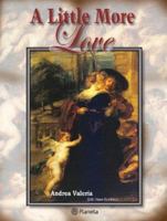 A Little More Love 1933169001 Book Cover