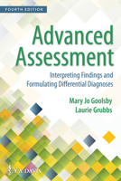 Advanced Assessment: Interpreting Findings and Formulating Differential Diagnoses 0803621728 Book Cover