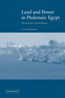 Land and Power in Ptolemaic Egypt: The Structure of Land Tenure 0521044308 Book Cover