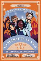 QUICHOTTE ET MOI: Et le Secret à Zugarramurdi (Novice Mid "Sorcières" Trilogy) (French Edition) 1685650724 Book Cover