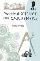 Practical Science for Gardeners 088192718X Book Cover
