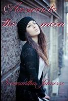 Answer to the Moon (Answer the Call #1) 1500111147 Book Cover