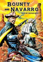 Bounty and Navarro: Tales of the Old West 154426321X Book Cover