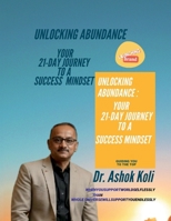 Unlock Abundance: 21 Days Journey to a Success Mindset B0GRCFT78V Book Cover