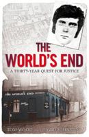 The World's End: A Thirty-Year Quest for Justice 1841587494 Book Cover
