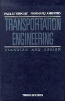 Transportation Engineering: Planning and Design 0471173967 Book Cover