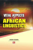 Vital Aspects of African Linguistics 9785416445 Book Cover
