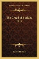 The Creed of Buddha 1604593016 Book Cover
