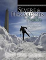 Severe and Hazardous Weather: An Introduction to High Impact Meteorology 0757550436 Book Cover