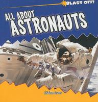 All about Astronauts 1435831373 Book Cover