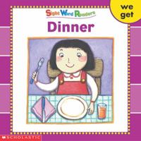 Dinner (Sight Word Readers) 0439511763 Book Cover