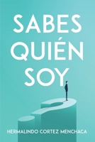 Sabes quién soy 1805095153 Book Cover