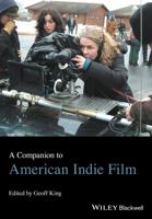 A Companion to American Indie Film 1118758323 Book Cover