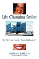 Life Changing Smiles 1468542850 Book Cover