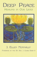 Deep Peace: Healing in Our Lives 156101219X Book Cover