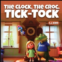 The Clock The Croc Tick Tock 0987641093 Book Cover
