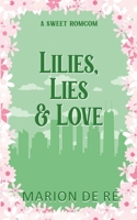 Lilies, Lies & Love (Season of Love) B0F11P2Z46 Book Cover