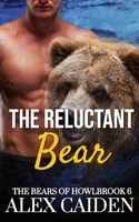 The Reluctant Bear: The Bears of Howlbrook 6 (MM Instalove) B0FNX6RJBT Book Cover