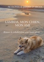 Lambda, Mon Chien, Mon Ami (French Edition) B0FSRJ3L2V Book Cover