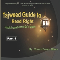 Tajweed Guide To Read Right,Part 1: A practical course to read the Qur’an properly with76 colored pages 1096036533 Book Cover