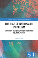 The Rise of Nationalist Populism: Comparing Western European Right-Wing Political Parties (Routledge Studies in Nationalism and Ethnicity) 1032848707 Book Cover