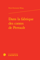 Dans La Fabrique Des Contes de Perrault (French Edition) 2406160939 Book Cover
