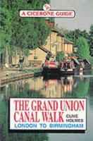 The Grand Union Canal Walk 1852842067 Book Cover