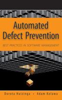 Automated Defect Prevention: Best Practices in Software Management 0470042125 Book Cover