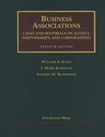 Business Associations, Cases and Materials on Agency, Partnerships, and Corporations (University Casebook) 1609300645 Book Cover