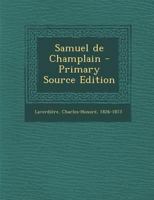 Samuel de Champlain 1022227653 Book Cover