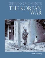 Defining Moments: The Korean War 0780812506 Book Cover