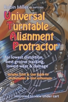 Universal Turntable Alignment Protractor: in-publication UTAP, bonus tools, USER GUIDE & REFERENCE B0GT8P1B2Q Book Cover