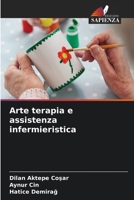 Arte terapia e assistenza infermieristica (Italian Edition) 6208316049 Book Cover