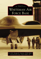 Whiteman Air Force Base 1467128120 Book Cover
