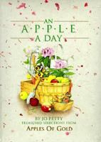 An Apple a Day: Treasured Selections from Apples of Gold 0837850258 Book Cover