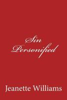 Sin Personified 1539771075 Book Cover